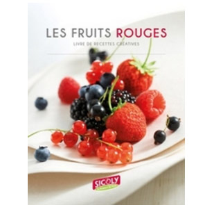 Un livre de recette dédié aux fruits rouges Un livre de recette dédié aux fruits rouges